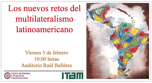 Los nuevos retos del multilateralismo latinoamericano